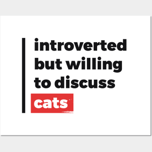 Introverted but willing to discuss cats (Black & Red Design) Posters and Art